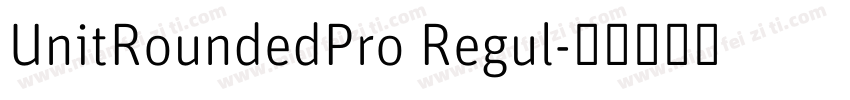 UnitRoundedPro Regul字体转换